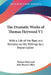 The Dramatic Works of Thomas Heywood V1: With a Life of the Poet and Remarks on His Writings by J. Payne Collier by Thomas Heywood, John Payne Collier