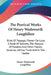 The Poetical Works Of Henry Wadsworth Longfellow: Birds Of Passage, Flower-De-Luce, A Book Of Sonnets, The Masque Of Pandora And Other Poems, Keramos, by Henry Wadsworth Longfellow