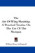 The Art Of Wing Shooting: A Practical Treatise On The Use Of The Shotgun by William Bruce Leffingwell