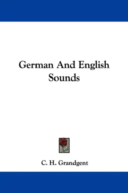 German And English Sounds by C. H. Grandgent