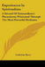 Experiences In Spiritualism: A Record Of Extraordinary Phenomena Witnessed Through The Most Powerful Mediums by Catherine Berry