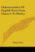 Characteristics Of English Poets From Chaucer To Shirley by William Minto