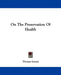 On the Preservation of Health by Thomas Inman