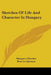 Sketches Of Life And Character In Hungary by Margaret Fletcher, Rose Le Quesme