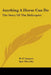 Anything A Horse Can Do: The Story Of The Helicopter by H. F. Gregory, Igor Sikorsky