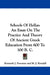 Schools Of Hellas: An Essay On The Practice And Theory Of Ancient Greek Education From 600 To 300 B. C. by Kenneth J. Freeman, M. J. Rendall, A. W. Verrall