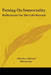 Putting On Immortality: Reflections On The Life Beyond by Clarence Edward Macartney