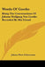 Words Of Goethe: Being The Conversations Of Johann Wolfgang Von Goethe Recorded By His Friend by Johann Peter Eckermann