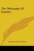 The Philosophy Of Equality by M. Jane Frances Ferguson