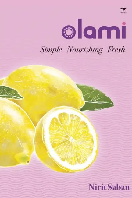 Olami: Simple Nourishing Fresh by Nirit Saban