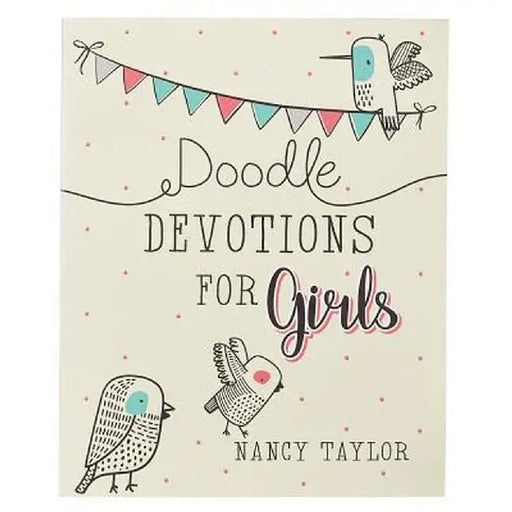 Doodle Devotions for Girls Softcover by Nancy Taylor