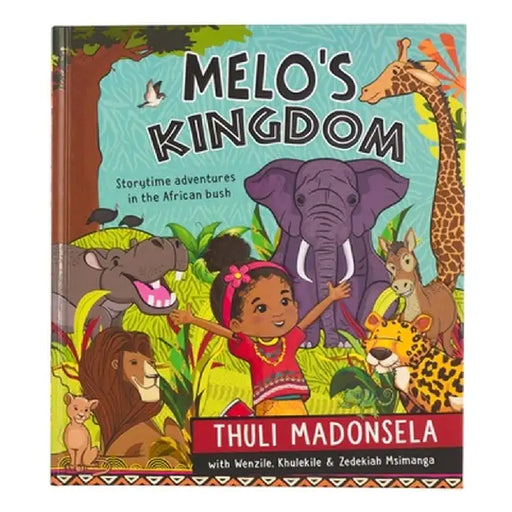 Melo's Kingdom by Thuli Madonsela