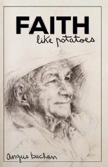 Faith like Potatoes by Angus Buchan