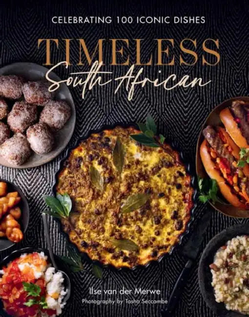 Timeless South African by Ilse Van Der Merwe