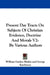Present Day Tracts On Subjects Of Christian Evidence, Doctrine And Morals V2: By Various Authors by William Garden Blaikie, George Rawlinson, R. Radford Thomson