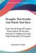 Thoughts That Breathe And Words That Burn: From The Writings Of Francis Bacon, Baron Of Verulam, Viscount St. Albans And Lord High Chancellor Of Engla by Alexander B. Grofart
