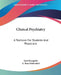 Clinical Psychiatry: A Textbook For Students And Physicians by Emil Kraepelin, A. Ross Diefendorf
