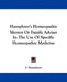 Humphrey's Homeopathic Mentor Or Family Adviser In The Use Of Specific Homeopathic Medicine by F. Humphreys