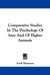 Comparative Studies In The Psychology Of Ants And Of Higher Animals by Erich Wasmann