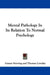 Mental Pathology In Its Relation To Normal Psychology by Gustav Storring, Thomas Loveday