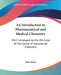 An Introduction to Pharmaceutical and Medical Chemistry: Part I Arranged on the Principle of the Course of Lectures on Chemistry by John Muter