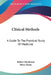 Clinical Methods: A Guide To The Practical Study Of Medicine by Robert Hutchison, Harry Rainy