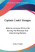 Captain Cook's Voyages: With An Account Of His Life During The Previous And Intervening Periods by Andrew Kippis