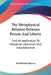 The Metaphysical Relation Between Person And Liberty: And Its Application To Historical Liberalism And Totalitarianism by Rudolf John Harvey
