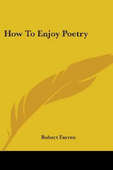 How To Enjoy Poetry by Robert Farren
