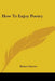 How To Enjoy Poetry by Robert Farren