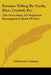 Fortune Telling By Cards, Dice, Crystal, Etc.: The Oraculum, Or Napoleon Buonaparte's Book Of Fate by Will Rossiter Publisher