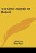 The Celtic Doctrine Of Rebirth by Alfred Nutt, Kuno Meyer