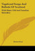 Vagabond Songs And Ballads Of Scotland: With Many Old And Familiar Melodies by Robert Ford
