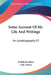 Some Account Of My Life And Writings: An Autobiography V2 by Archibald Alison, Lady Alison