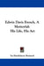 Edwin Davis French, A Memorial: His Life, His Art by Ira Hutchinson Brainerd