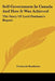Self-Government In Canada And How It Was Achieved: The Story Of Lord Durham's Report by Frederick Bradshaw