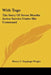 With Togo: The Story Of Seven Months Active Service Under His Command by Henry C. Seppings Wright