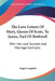 The Love Letters Of Mary, Queen Of Scots, To James, Earl Of Bothwell: With Her Love Sonnets And Marriage Contracts by Hugh Campbell