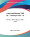 American History Told By Contemporaries V4: Welding Of The Nation 1845-1900 by Albert Bushnell Hart