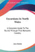Excursions In North Wales: A Complete Guide To The Tourist Through That Romantic Country by John Hicklin