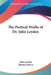 The Poetical Works of Dr. John Leyden by John Leyden, Thomas Brown