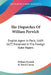 The Dispatches Of William Perwich: English Agent In Paris, 1669-1677, Preserved In The Foreign State Papers by William Perwich, M. Beryl Curran