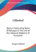 Lilliesleaf: Being A Concluding Series Of Passages In The Life Of Mrs. Margaret Maitland Of Sunnyside by Margaret Maitland