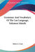 Grammar And Vocabulary Of The Lau Language, Solomon Islands by Walter G. Ivens