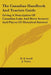 The Canadian Handbook And Tourists Guide: Giving A Description Of Canadian Lake And River Scenery And Places Of Historical Interest by H. B. Small, J. Taylor
