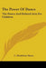 The Power Of Dance: The Dance And Related Arts For Children by C. Madeleine Dixon