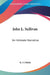 John L. Sullivan: An Intimate Narrative by R. F. Dibble