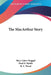 The MacArthur Story by Mary Gates Muggah, Paul H. Raihle, R. E. Wood