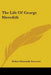The Life Of George Meredith by Robert Esmonde Sencourt