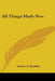 All Things Made New by Imelda O. Shanklin